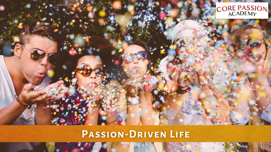 Passion-Driven Life Passion-Driven Life